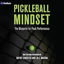 Pickleball Mindset: The Blueprint for Peak Performance
